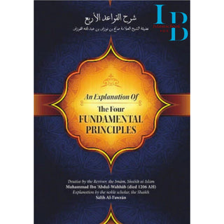 An Explanation Of The Four Fundamental Principles By Muhammad Ibn Abdul Wahhab