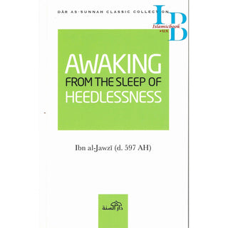 Awaking From the Sleep of the Heedlessness