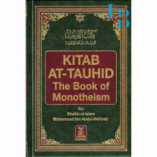 Kitab At-Tauhid The Book of Monotheism By Muhammad bin Abdul Wahhab