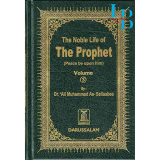 Noble Life of The Prophet (3 Vols) By Dr. Ali Muhammad Sallabi