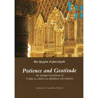 Patience and Gratitude By Ibn Qayyim al-Jawziyyah