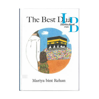 The Best Dua by Mariya bint Rehan