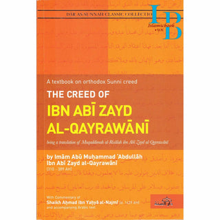 The Creed Of Ibn Abi Zayd Al Qayrawani By Imaam Abu Muhammad Abdullah Ibn Abi Zayd Al Qayraw