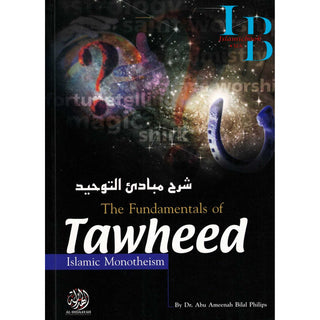 The Fundamentals of Tawheed By Dr Abu Amina Bilal Philips