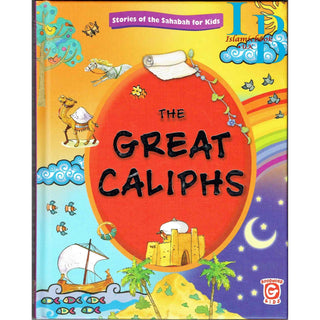 The Great Caliphs By Nafees Khan & Maria Khan