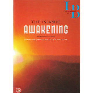 The Islamic Awakening Important Guidelines By Shaykh Muhammad Ibn Salih Al-Uthaymin
