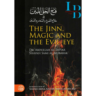 The Jinn, Magic and The Evil By Dr. Abdullah al-Tayyar & Shaykh Sami al-Mubarak