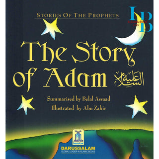 The Story of Adam By Abu Zahir (Stories Of The Prophets)