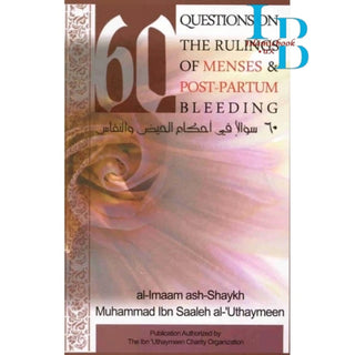 60 Questions on The Rulings of Menses & Post Partum Bleeding By M. Ibn Saaleh al-Uthameen