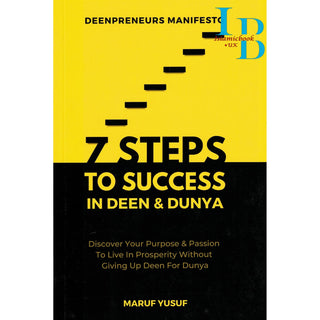 7 Steps to Success in Deen & Dunya by Deen Preneurs