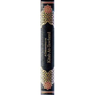 A Commentary on Kitab At-Tawheed By Shaikh Muhammad Ibn Abdul Wahhab R.A