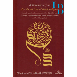 A Commentary on the Depiction of Prophet Muhammad: al-Shama'il al-Muhammadiyyah