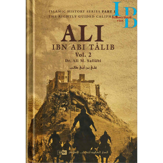 Ali Ibn Abi Talib (2 Vol Set) By Dr. Ali M. Sallabi
