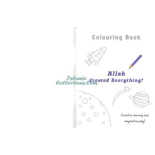 Allah Created Everything (Colouring Book) By Fehmida Ibrahim Shah