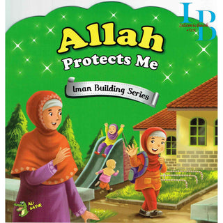 Allah Protects Me (Iman Building Series) By Ali Gator