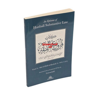 An Epitome of Hanbali Substantive Law By Yusuf b. Abd al-Hadi’s Hanbali