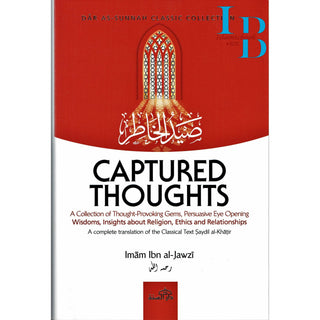 Captured Thoughts - A Collection of Thought-Provoking Gems, P ersuasive Eye Opening Wisdoms, Insights about Religion