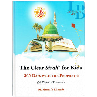 Clear Sirah For Kids 365 Days With The Prophet ﷺ Hardcover