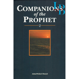 Companions of the prophet 2 Volumes Set By Abdul Wahid Hamid