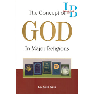 The Concept of God in Major Religions By Zakir Naik