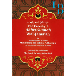 Creed Of The Ahlus-Sunnah Wal-Jamaaah By Muhammad Bin Salih Al-Uthaymin