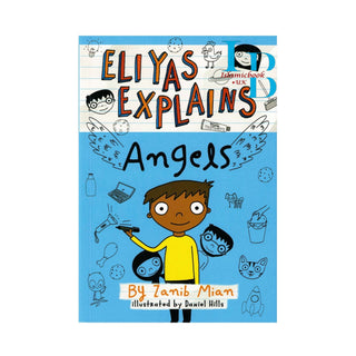 Eliyas Explains: Angels By Zanib Mian