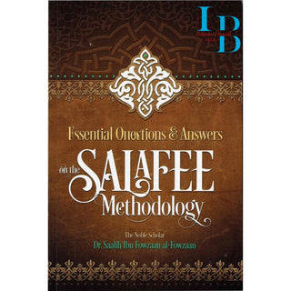 Essential Questions and Answers on the Salafee Methodology By Shaykh Saalih ibn Fawzaan al-Fawzaan