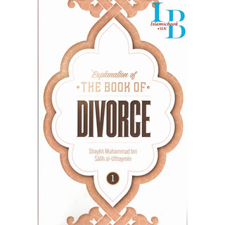 Explanation of the Book of Divorce By Shaykh Muhammad Bin Salih Al-Uthaymin