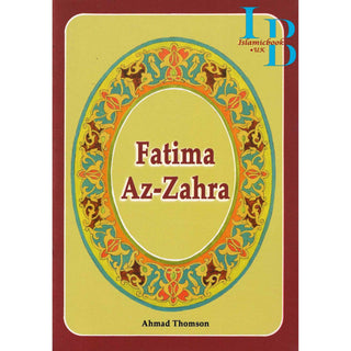 Fatima Az Zahra By Ahmed Thomson