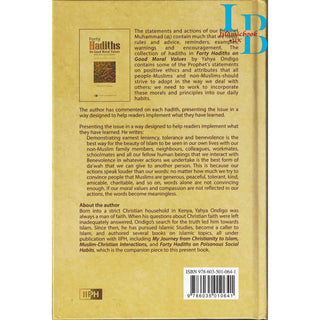 Forty Hadiths on Good Moral Values with Short Commentaries By Capt. (Rtd) Yahya M. A. Ondigo
