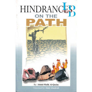 Hindrances on the Path By Abdul-Malik Al-Qasim