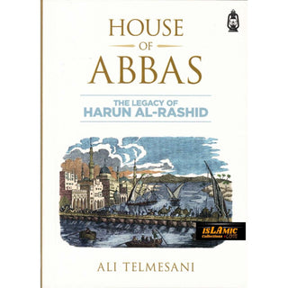 House of Abbas (The Legacy of Harun Al-Rashid) Small Booklet By Ali Telmesani