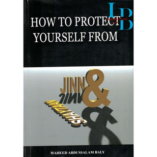 How To Protect Yourself From Jinn & Shaytaan With 2 Audio CDs By Waheed Abdussalama Baly