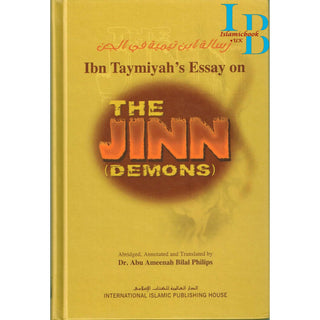 Ibn Taymiyahs Essay on the Jinn (Demons) By Dr. Abu Ameenah Bilal Philips