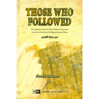 Those Who Followed | Shuayb Sammar