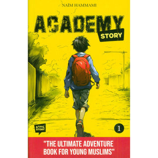 Academy Story: The Ultimate Adventure Book for Young Muslims
ISBN: 9782959015038