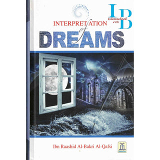 Interpretation Of Dreams By Ibn Raashid Al-Bakri Al-Qafsi