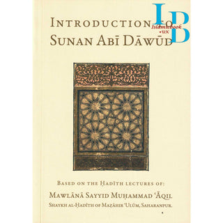 Introduction to Sunan Abi Dawud By Mawlana Sayyid Muhammad Aqil