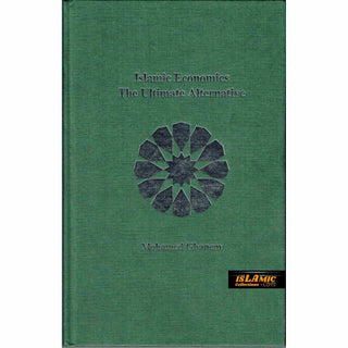 Islamic Economics: The Ultimate Alternative By Dr. M. A Ghanem