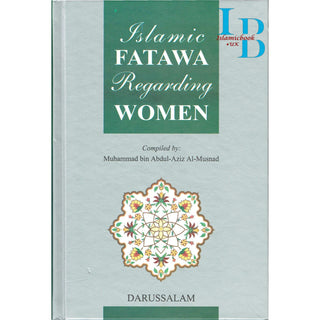 Islamic Fatawa Regarding Women By Muhammad bin Abdul-Aziz Al-Musnad