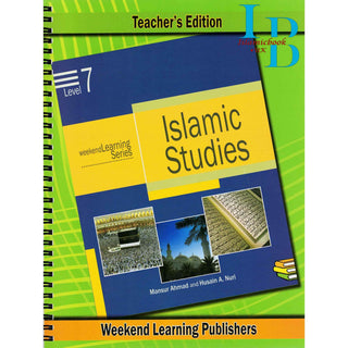 Islamic Studies Level 7 Teacher’s Manual (Teacher’s Edition) (Weekend Learning Series) By Husain A.Nauri and Mansur Ahmad