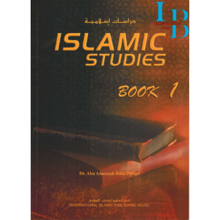 Islamic Studies (Book 1) Islamic Studies Series By Dr Abu Amina Bilal Philips