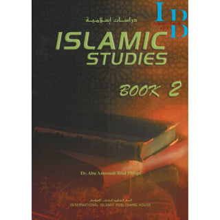 Islamic Studies (Book 2)  Islamic Studies Series By Dr. Abu Ameenah Bilal Philips