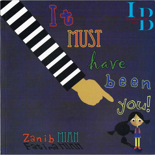 It Must Have Been You By Zanib Mian