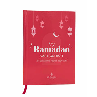 My Ramadan Companion - 30 reminders to nourish your heart