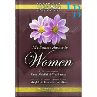 My sincere Advice to Women by Umm Abdillah al-Waadiyyah (Hardcover)
