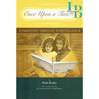 Once Upon a Time: Parenting through Storytelling by Hoda Beshir