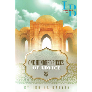 One Hundred Pieces Of Advice By Ibn Al-Qayyim