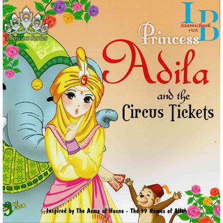 Princess Adila And the Circus Ticket By Gator Ali