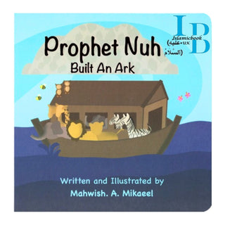 Prophet Nuh (AS) Built An Ark Life Story Board Book for Children